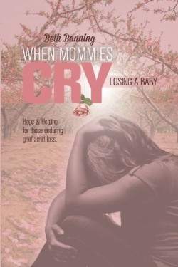 9781490858425 When Mommies Cry