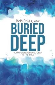9781490884868 Buried Deep : Your Future Is Buried Deep In The Bible