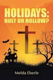 9781490884998 Holidays : Holy Or Hollow
