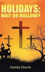 9781490885902 Holidays : Holy Or Hollow