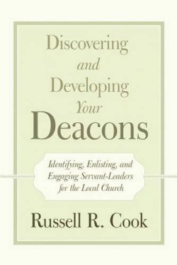9781490892382 Discovering And Developing Your Deacons
