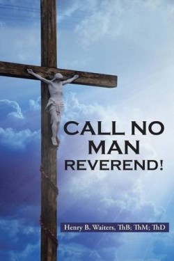 9781490893587 Call No Man Reverend