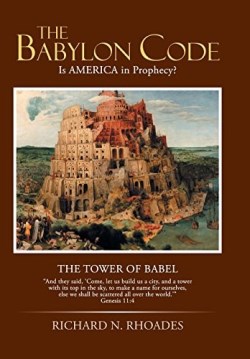 9781491736050 Babylon Code Is America In Prophecy