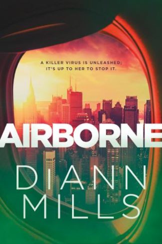 9781496427175 Airborne : A Killer Virus Is Unleashed And It's Up To Her To Stop It