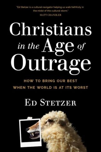 9781496433626 Christians In The Age Of Outrage