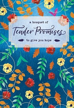 9781496436030 Bouquet Of Tender Promises To Give You Hope