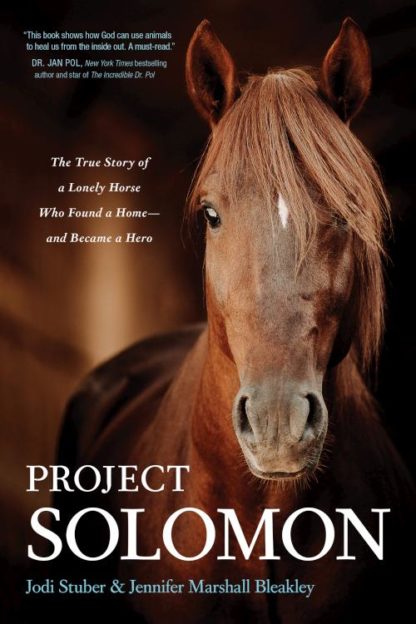 9781496455314 Project Solomon : The True Story Of A Lonely Horse Who Found A Home--and Be