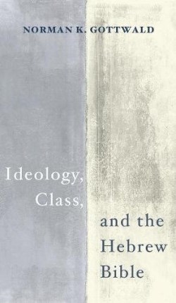 9781498290609 Ideology Class And The Hebrew Bible