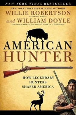 9781501128950 American Hunter : How Legendary Hunters Shaped America