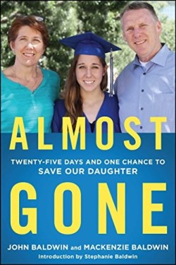 9781501179051 Almost Gone : Twenty Five Days And One Chance To Save Our Daughter