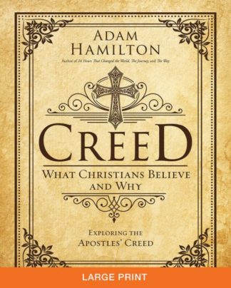 9781501813733 Creed : What Christians Believe And Why (Large Type)