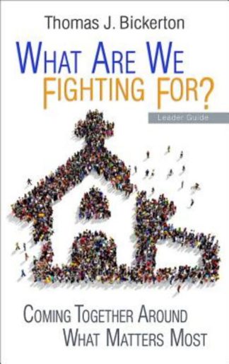9781501815072 What Are We Fighting For Leader Guide (Teacher's Guide)