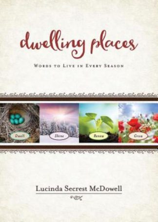 9781501815324 Dwelling Places : Words To Live In Every Season