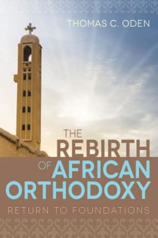 9781501819094 Rebirth Of African Orthodoxy