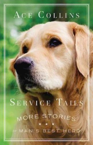 9781501820076 Service Tails : More Stories Of Mans Best Hero