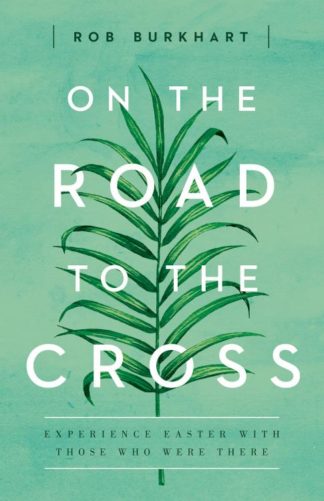 9781501822643 On The Road To The Cross (Student/Study Guide)