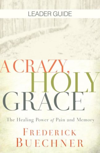 9781501858338 Crazy Holy Grace Leader Guide (Teacher's Guide)