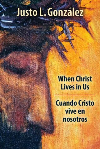 9781501899744 When Christ Lives In Us Cuando Cristo Vive En Nosotros