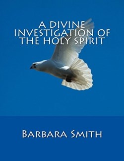 9781502794703 Divine Investigation Of The Holy Spirit