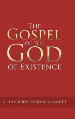 9781504927925 Gospel Of The God Of Existence