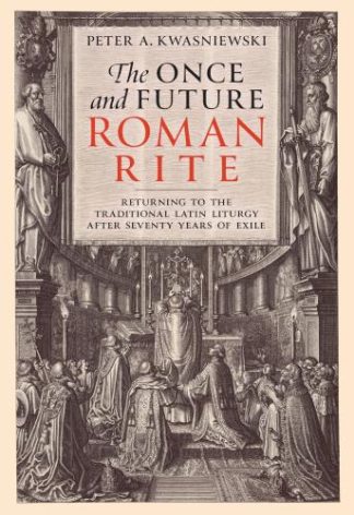 9781505126624 Once And Future Roman Rite