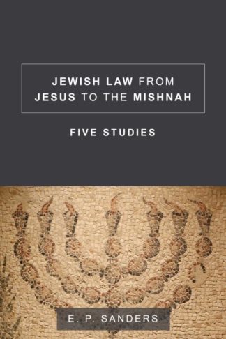 9781506406091 Jewish Law From Jesus To The Mishnah