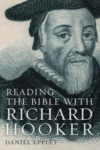 9781506410784 Reading The Bible With Richard Hooker