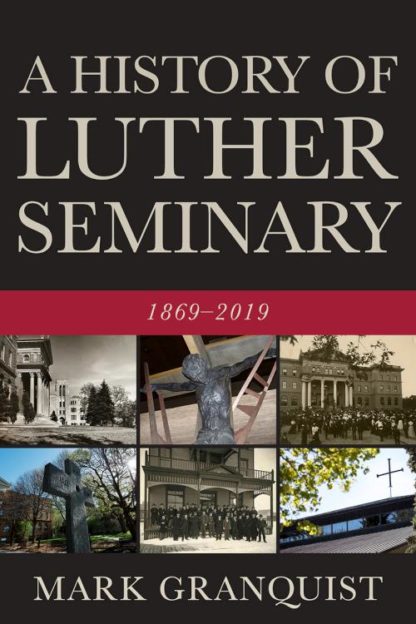 9781506456621 History Of Luther Seminary