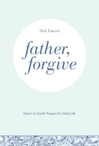 9781506459165 Father Forgive : Down-to-Earth Prayers For Daily Life