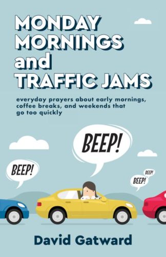 9781506459325 Monday Mornings And Traffic Jams