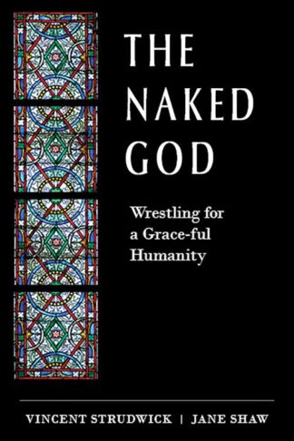 9781506462127 Naked God : Wrestling For A Grace-ful Humanity