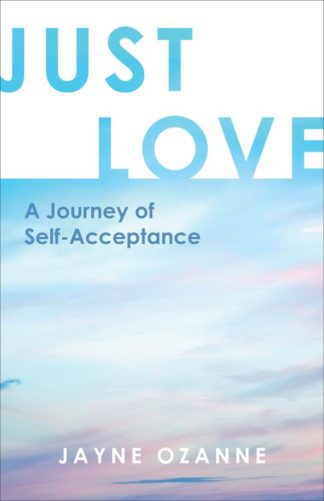 9781506462189 Just Love : A Journey Of Self-Acceptance