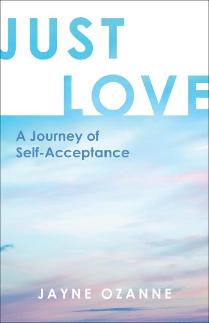 9781506462189 Just Love : A Journey Of Self-Acceptance