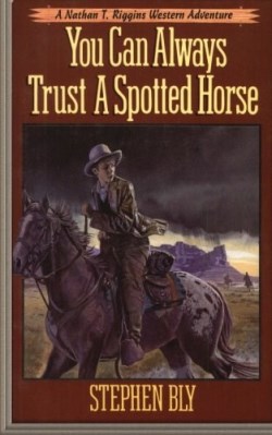 9781511490658 You Can Always Trust A Spotted Horse