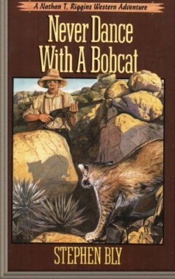 9781511600279 Never Dance With A Bobcat