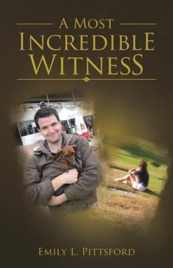9781512705713 Most Incredible Witness