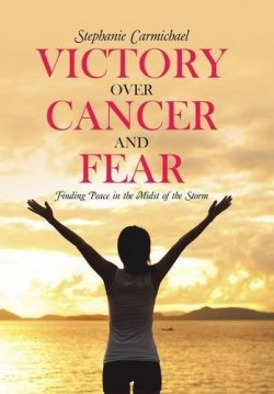 9781512707472 Victory Over Cancer And Fear