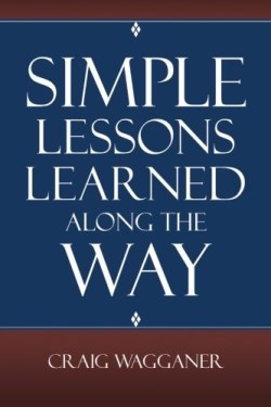 9781512716535 Simple Lessons Learned Along The Way