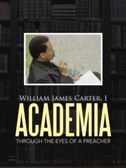 9781512718300 Academia : Through The Eyes Of A Preacher