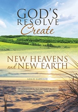 9781512728699 Gods Resolve To Create New Heavens And New Earth