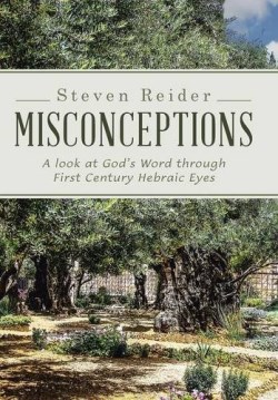 9781512728989 Misconceptions : A Look At Gods Word Through First Century Hebraic Eyes