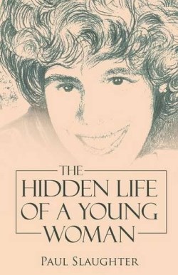 9781512734577 Hidden Life Of A Young Woman