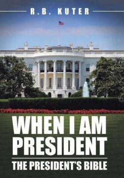 9781512735154 When I Am President