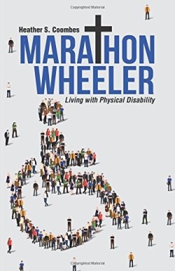 9781512762570 Marathon Wheeler : Living With Physical Disability