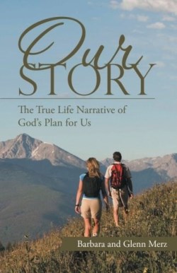 9781512772906 Our Story : The True Life Narrative Of Gods Plan For Us