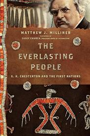 9781514000328 Everlasting People : G. K. Chesterton And The First Nations