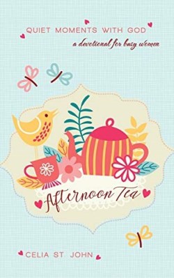 9781522302315 Afternoon Tea : Quiet Moments With God