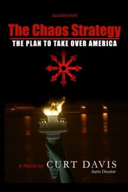9781523881888 Chaos Strategy : The Plan To Take Over America (Reprinted)