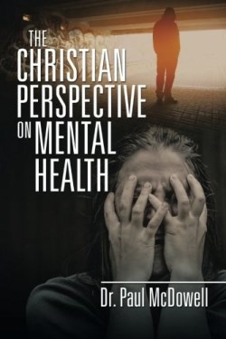 9781524647667 Christian Perspective On Mental Health