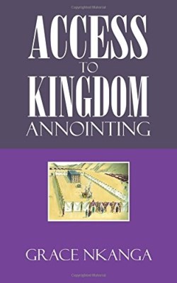 9781524669621 Access To Kingdom Anointing